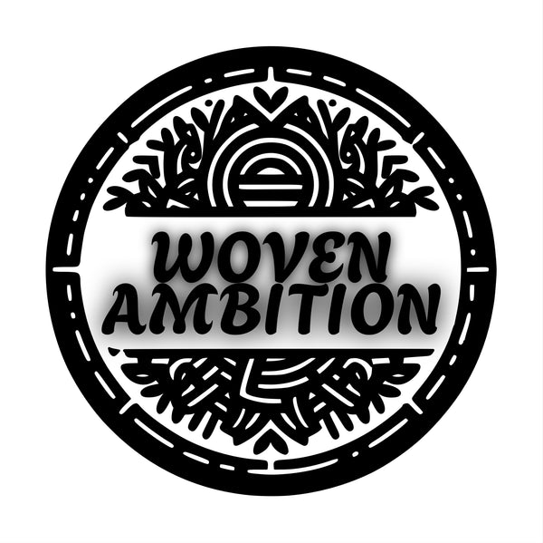 WOVEN AMBITION 